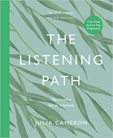 Book Cover for The Listening Path by Julia Cameron