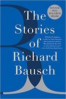 Book Cover for Stories Of Richard Bausch by Richard Bausch