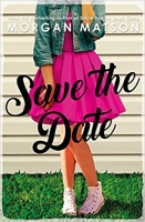 Book Cover for Save the Date by Morgan Matson