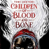 Book Cover for Children of Blood and Bone by Tomi Adeyemi