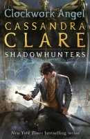 Book Cover for Clockwork Angel by Cassandra Clare