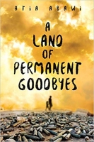 Book Cover for A Land of Permanent Goodbyes  by Atia Abawi 
