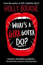 Book Cover for What's a Girl Gotta Do? by Holly Bourne