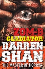 Book Cover for ZOM-B Gladiator by Darren Shan