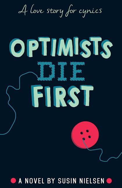 Optimists Die First