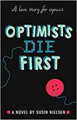 Book Cover for Optimists Die First by Susin Nielsen