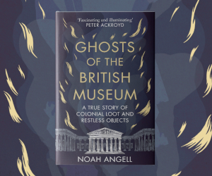 ghosts of the British Museum