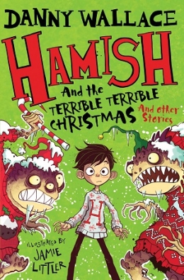 Win a copy of Hamish and the Terrible Terrible Christmas!