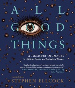 Win a Signed Copy of All Good Things by Stephen Ellcock