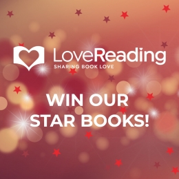 Win Our Second Set of LoveReading Star Books of 2020!