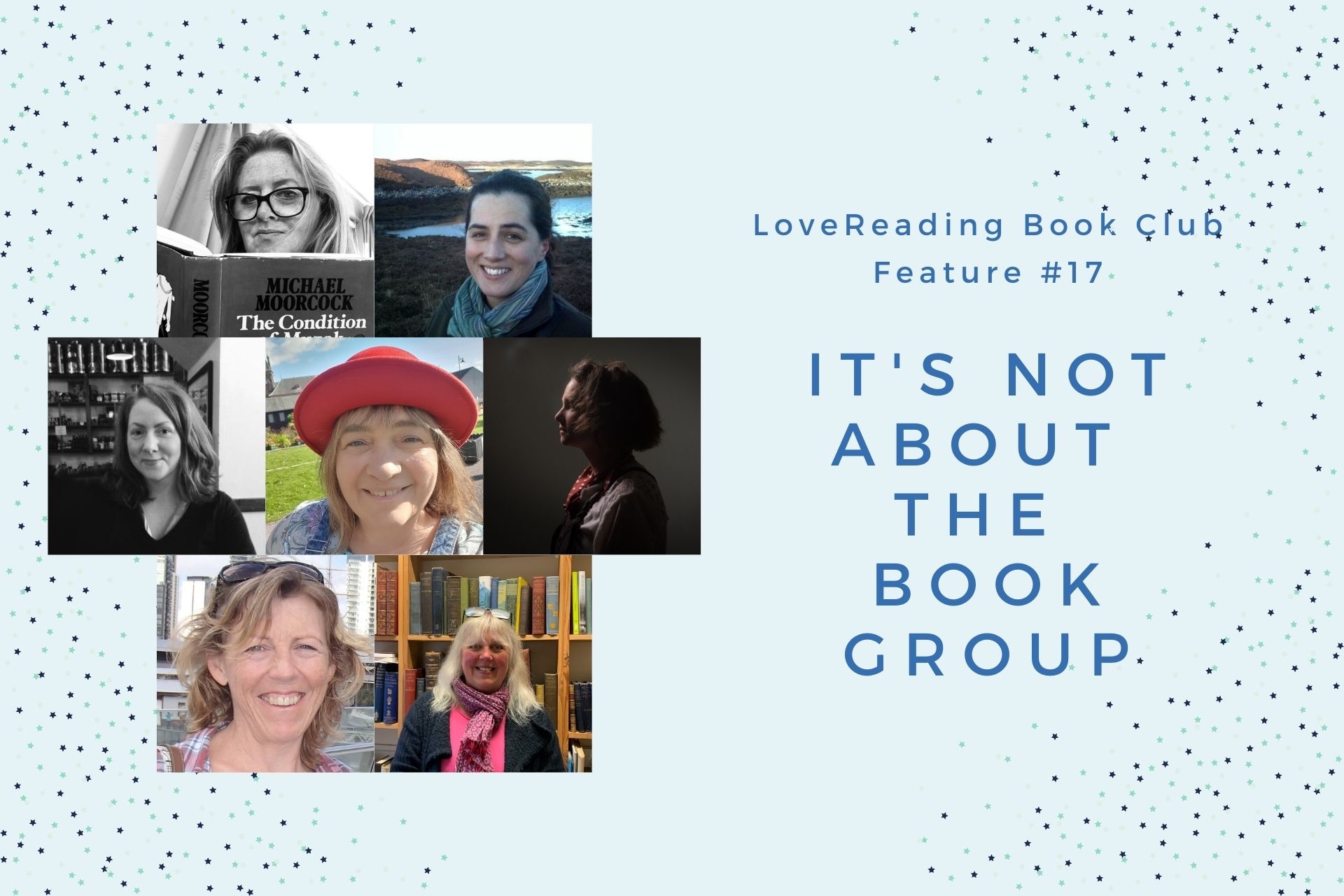 LoveReading Book Club Feature #17: It’s Not About The Book Group