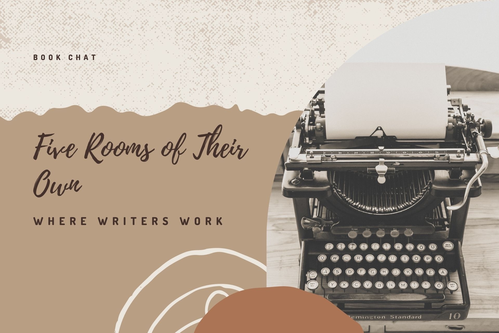 5 Rooms of Their Own - Where Writers Work