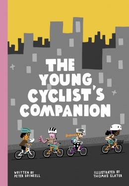 Win a copy of The Young Cyclist's Companion by Peter Drinkell!