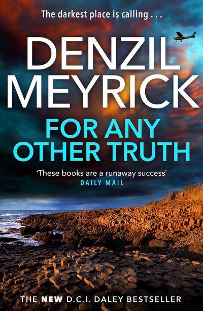 Win a Signed Copy of for Any Other Truth by Denzil Meyrick