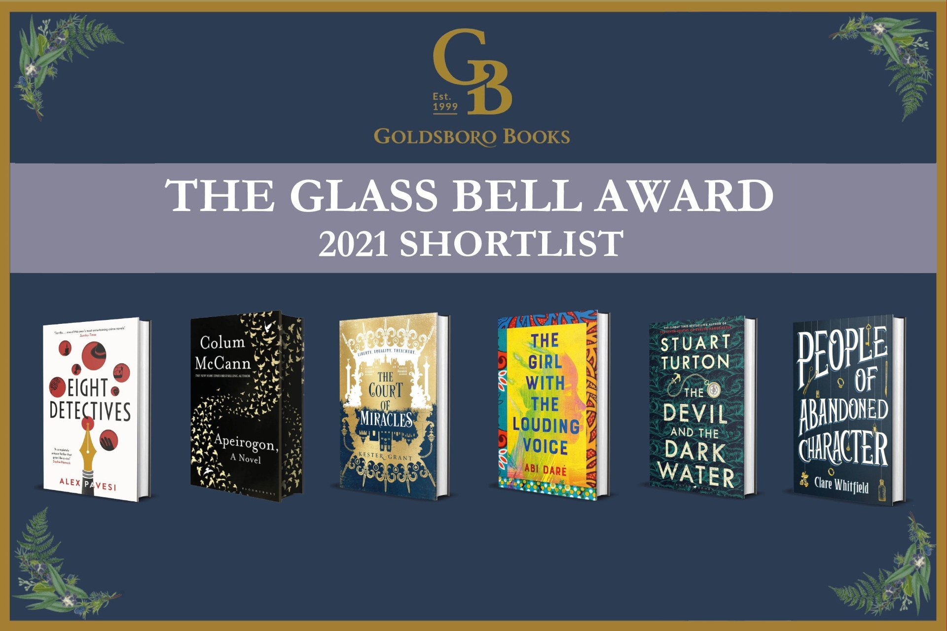  The Goldsboro Books Glass Bell Award 2021 Shortlist is announced celebrating the best storytelling across contemporary fiction, regardless of genre.