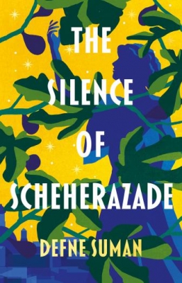 Win a Hardback of The Silence of Scheherazade by Defne Suman