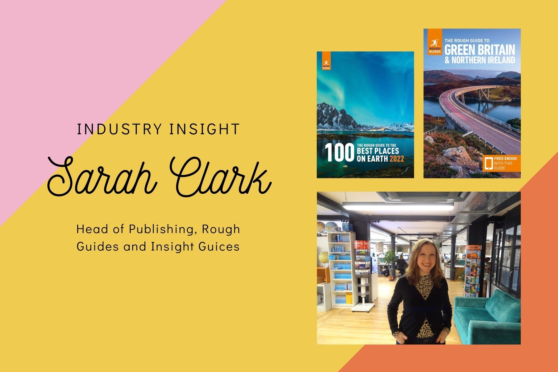 Industry Insight: Q&A with Sarah Clark (Head of Publishing for Rough Guides and Insight Guides)