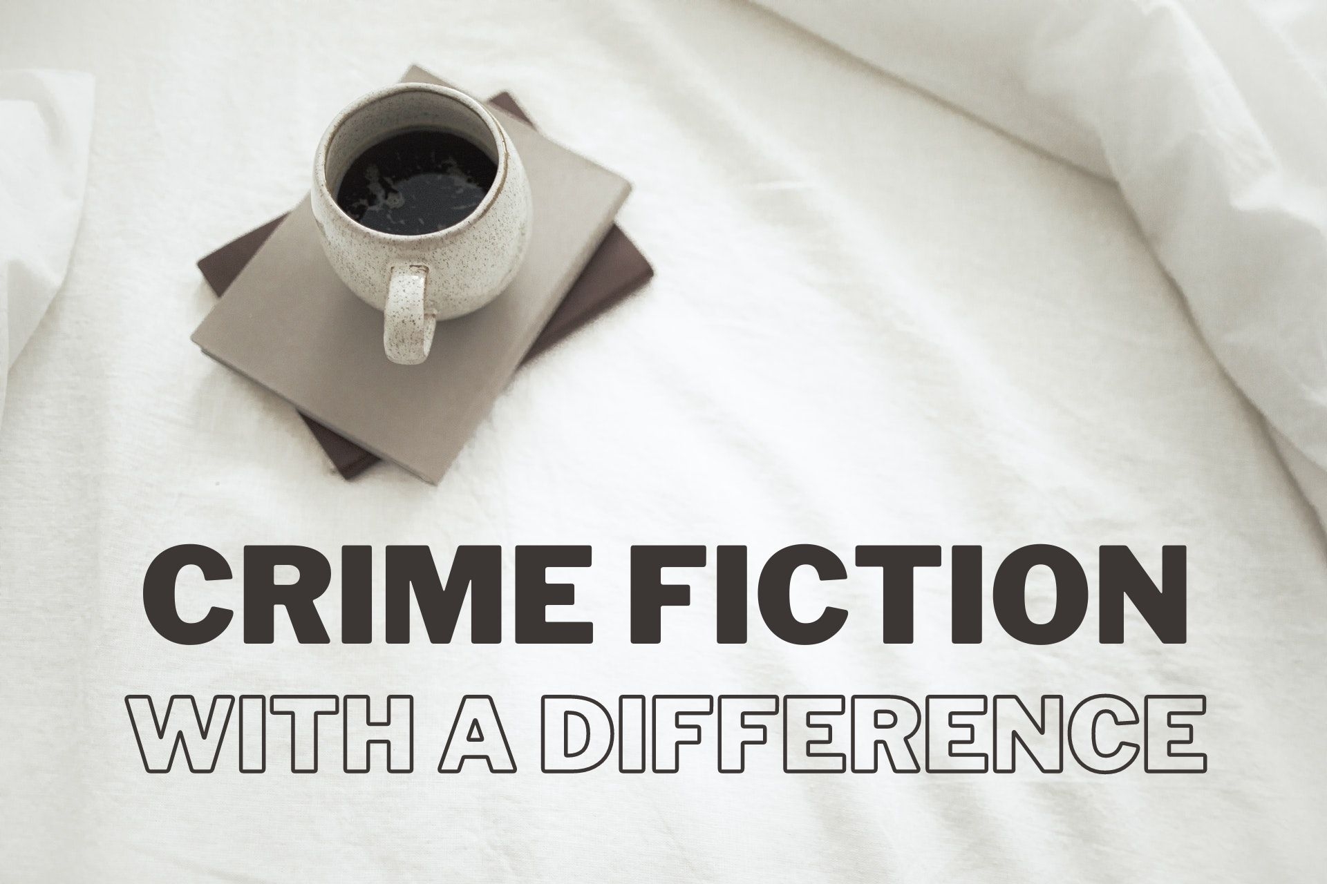 A Serving of Crime with a Difference - You May Just Discover Something Unique, Different, or Unusual in These 20 Crime Novels.