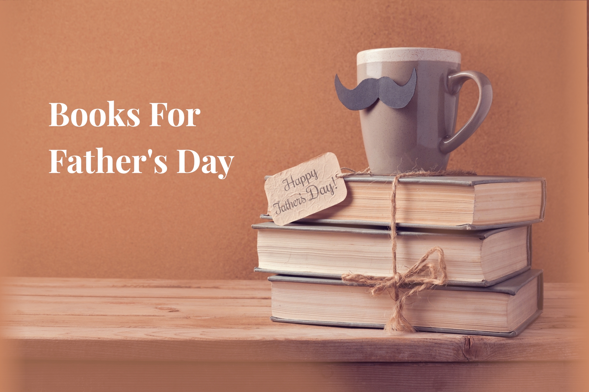  100+ Father's Day Books for Every Dad Including Those Who Don't Read