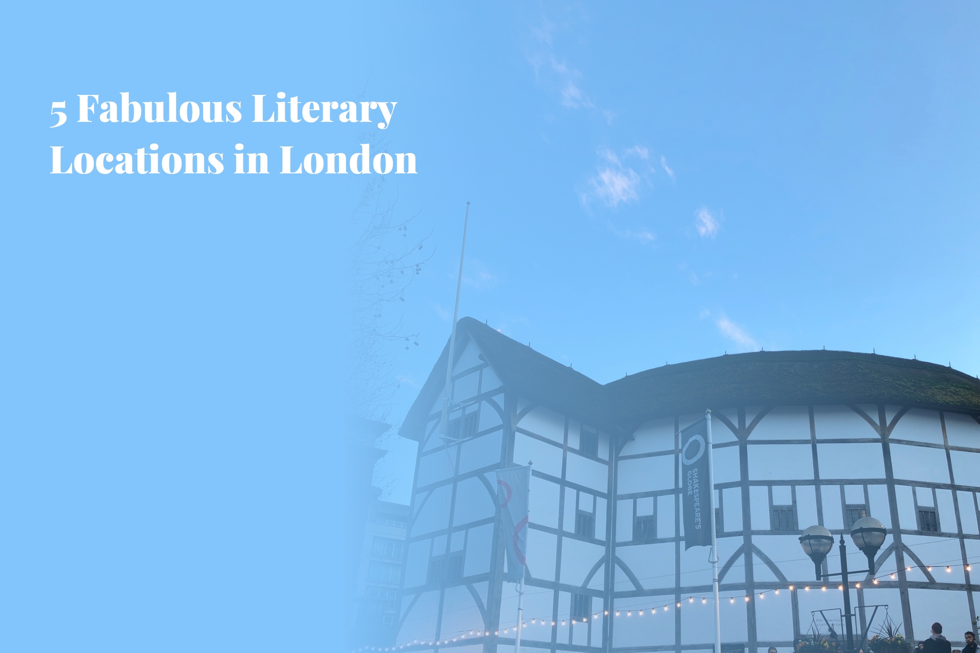 5 Fabulous Literary Locations in London – Perfect Places for Book-lovers to Bliss out in This Summer.