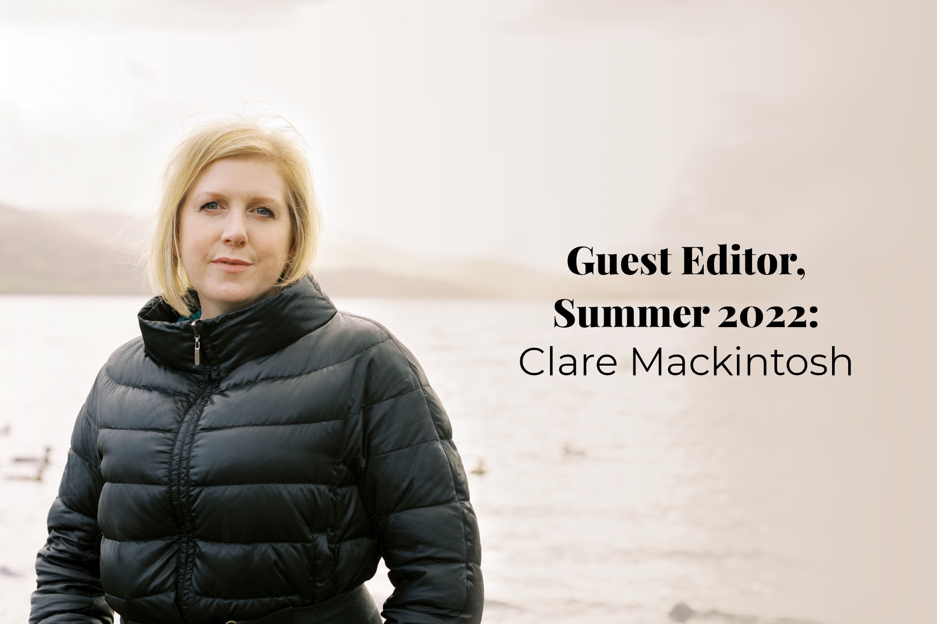 Guest Editor, Summer 2022 - Clare Mackintosh