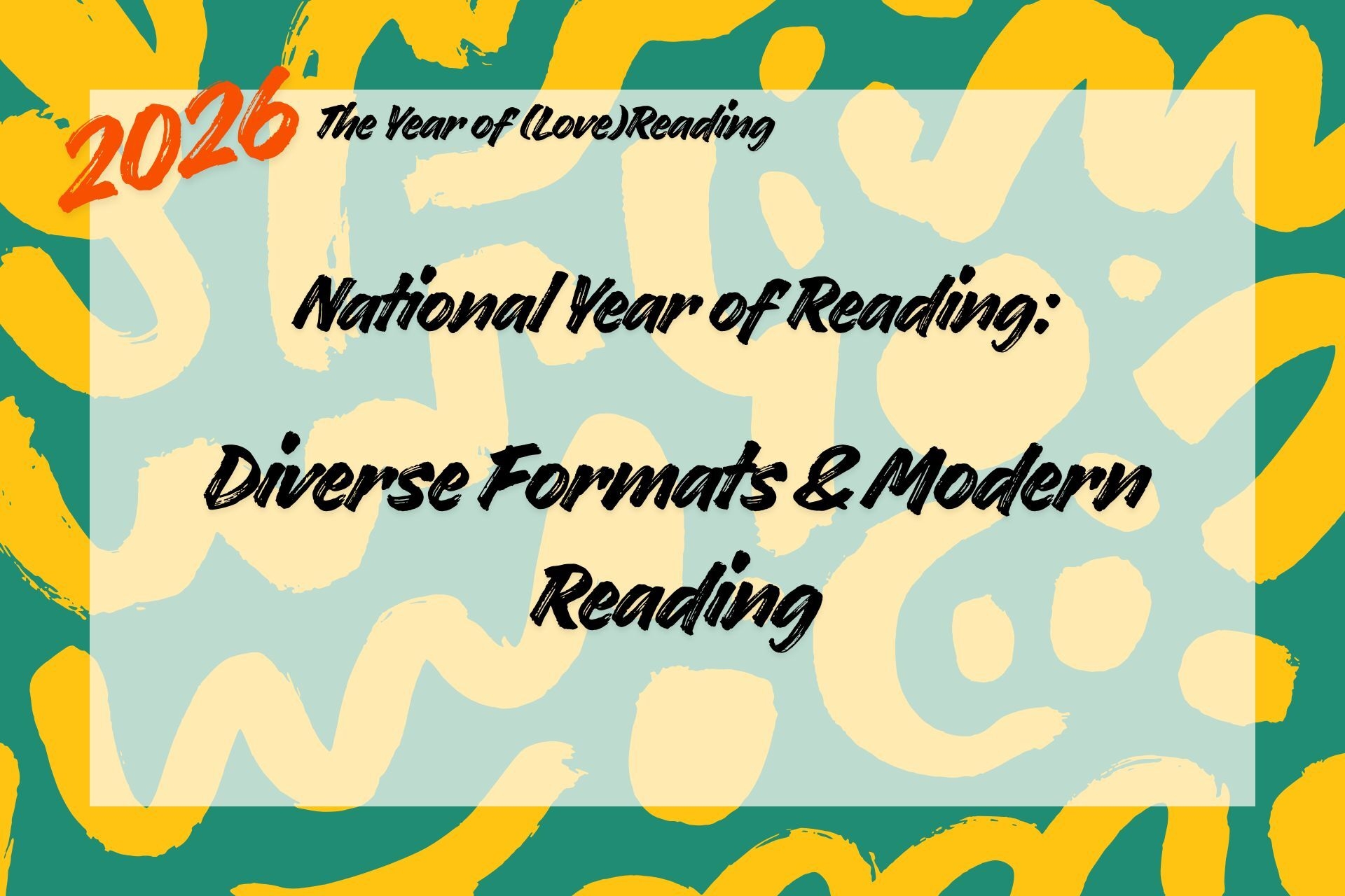 Diverse Formats & Modern Reading: Valuing Every Route Into Reading
