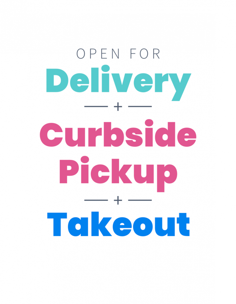 open for delivery curbside pickup and takeout