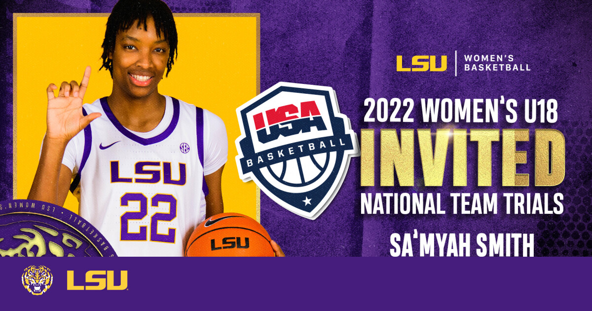 Sa’Myah Smith Invited to USA Basketball WU18 National Team Trials – LSU