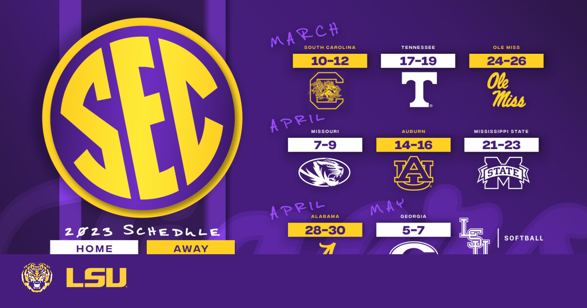 LSU 2023 SEC Softball Schedule Released LSU