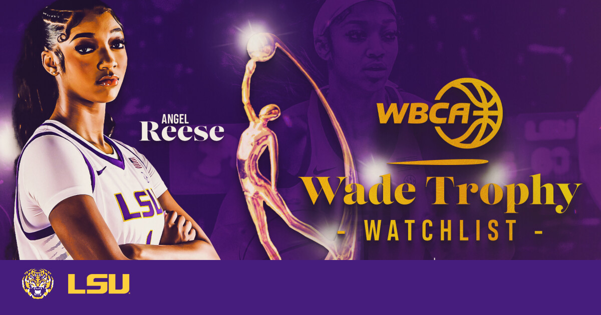 LSU’s Angel Reese Named On Wade Trophy Watchlist – LSU