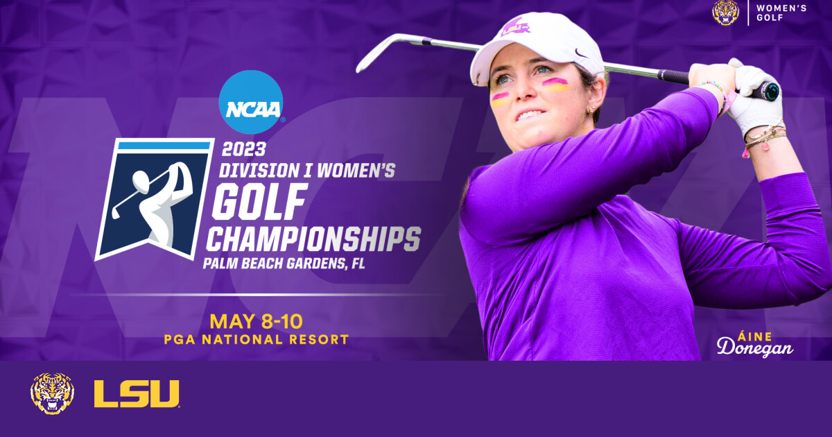 Tigers Open Play In NCAA Women’s Golf Regional Monday LSU