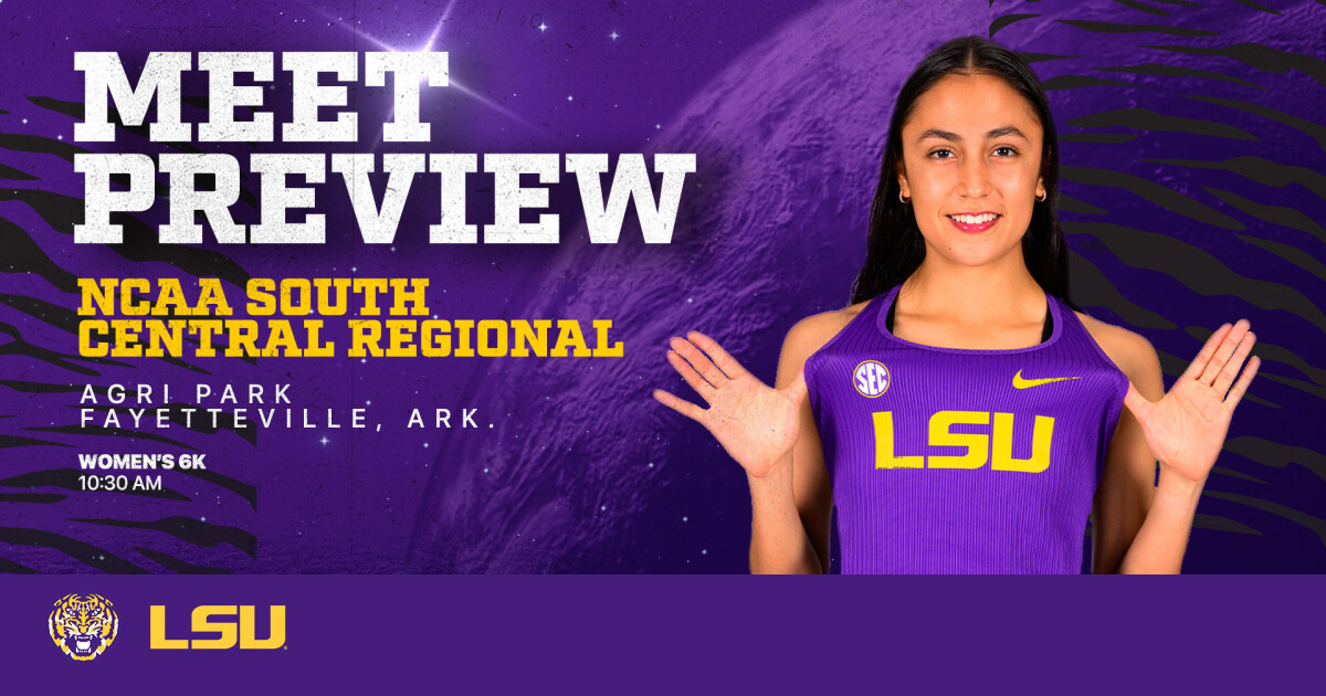 Lady Tigers Set for NCAA XC South Central Regional on Friday – LSU