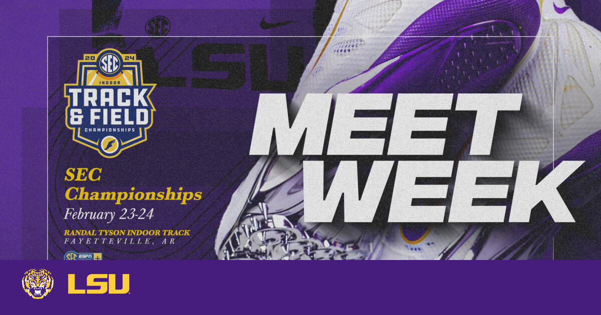 Track & Field Ready for the Two-Day SEC Indoor Championships in  Fayetteville – LSU