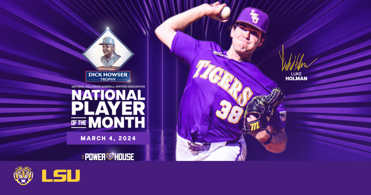 Luke Holman Named National Pitcher of the Month by NCBWA – LSU