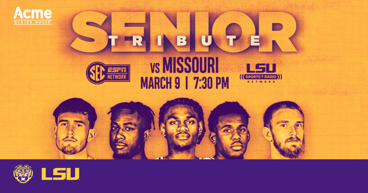 LSU vs. Missouri Basketball Senior Ceremony & Game Time Details BVM