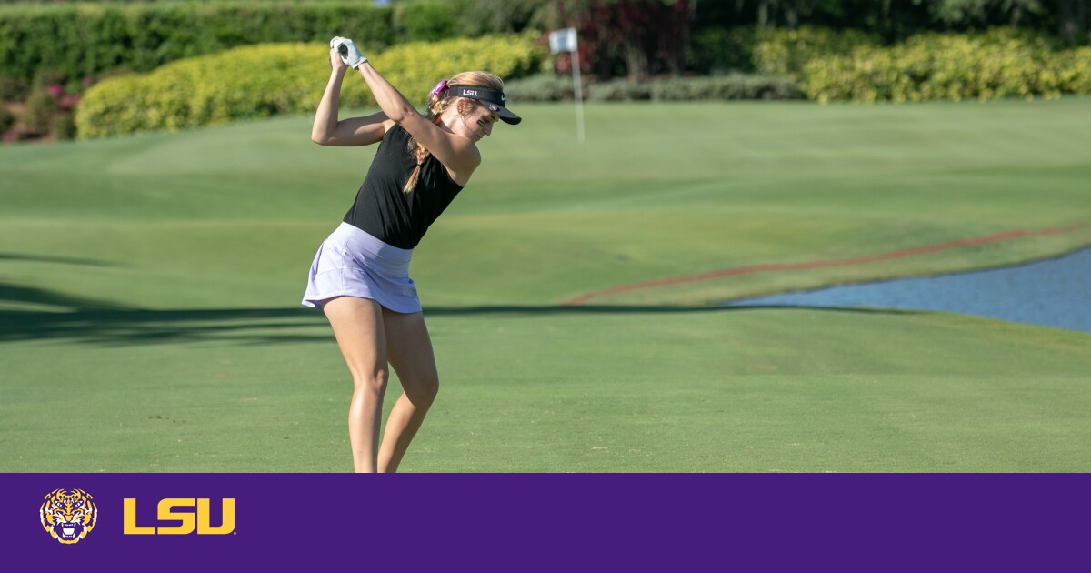 LSU Women’s Golf Opens SEC Championship with Lindblad & Riley Post Under Par Rounds