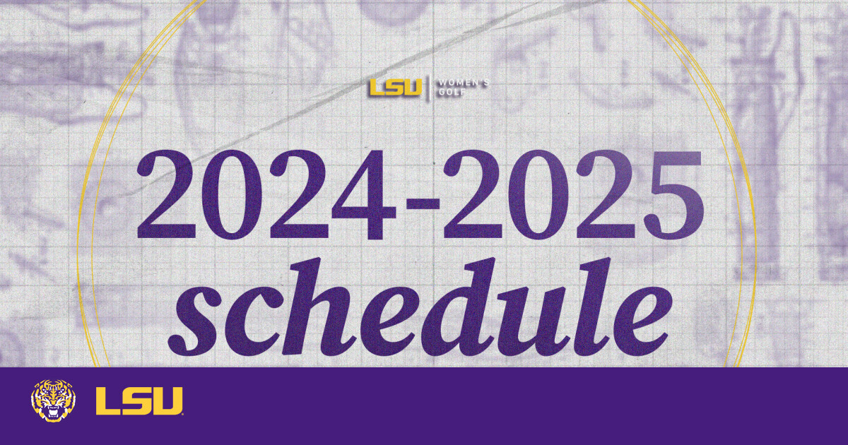 LSU Women’s Golf Team Announces Another Strong Slate Of Tournaments For