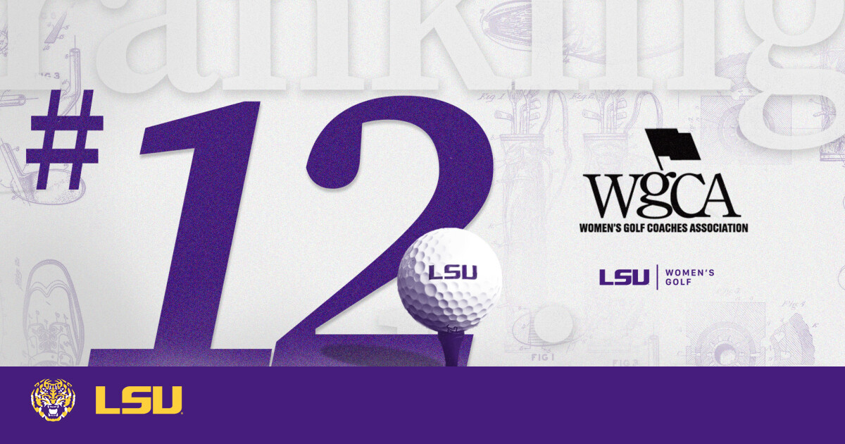 LSU Women’s Golf Team Moves To No. 12 In Mizuno/WGCA Coaches Poll