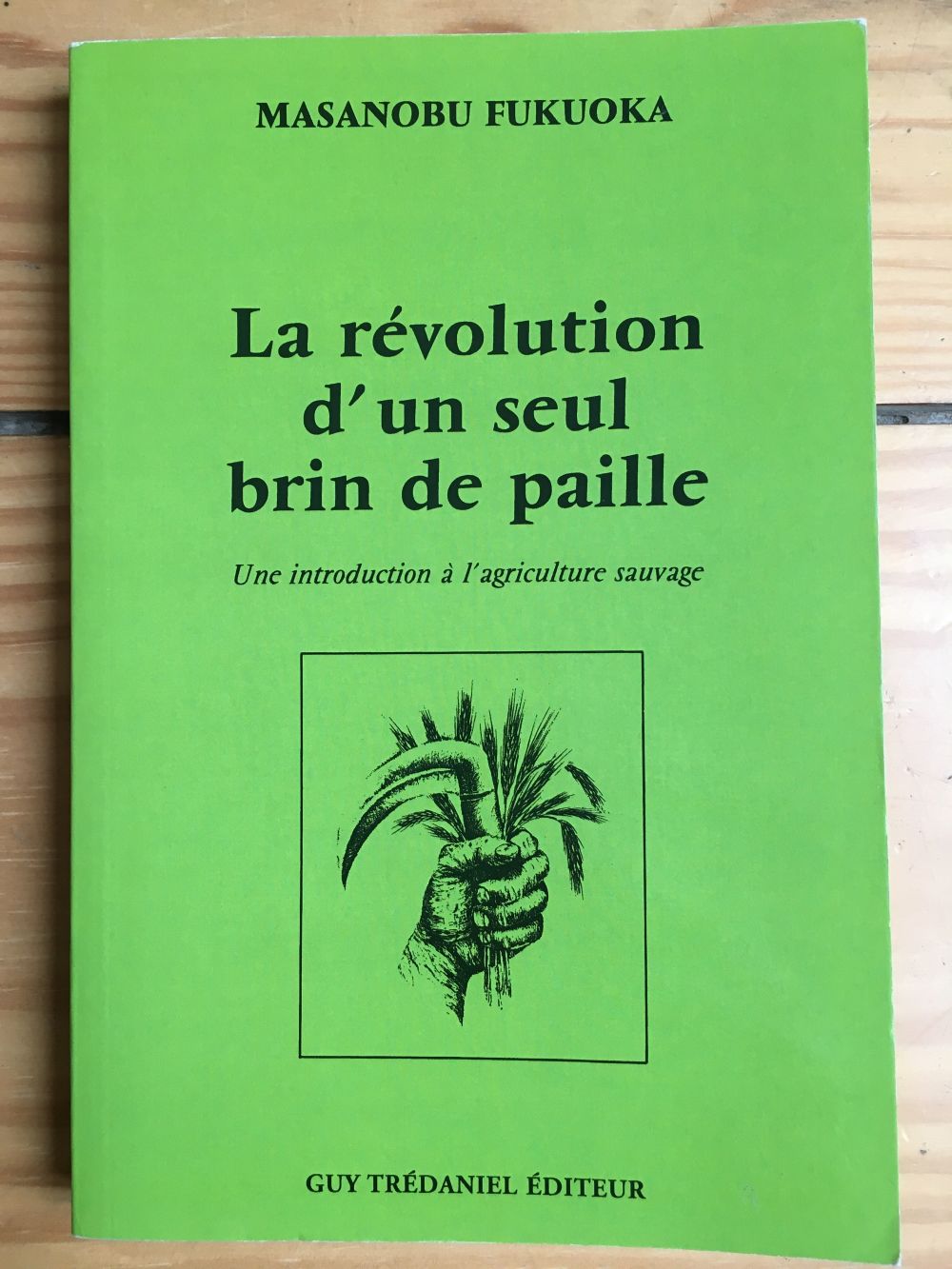 Livre : La révolution d'un seul brin de paille