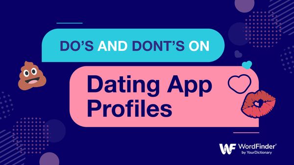 Do's and don'ts on dating app profiles