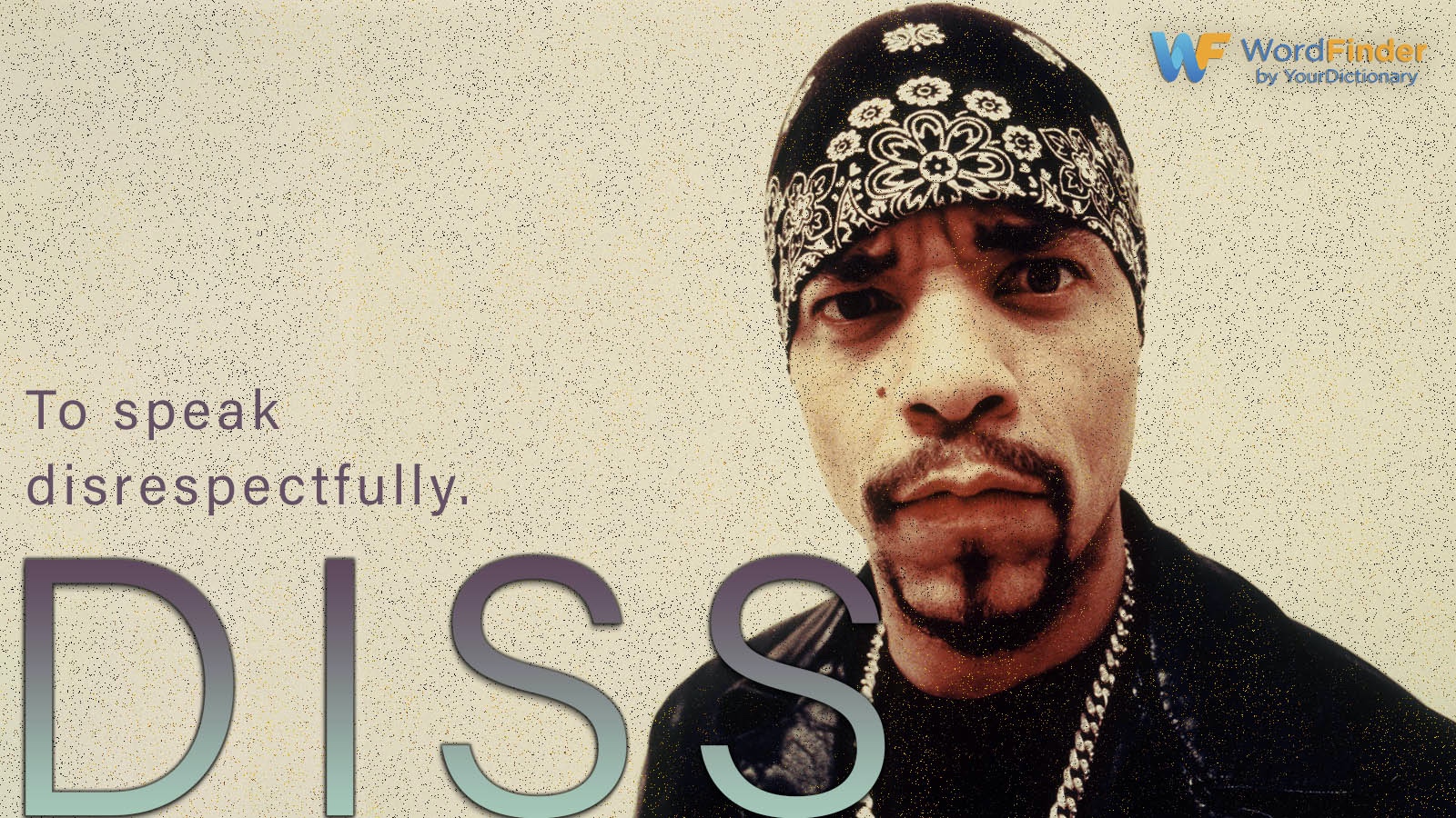 diss definition with ICE T