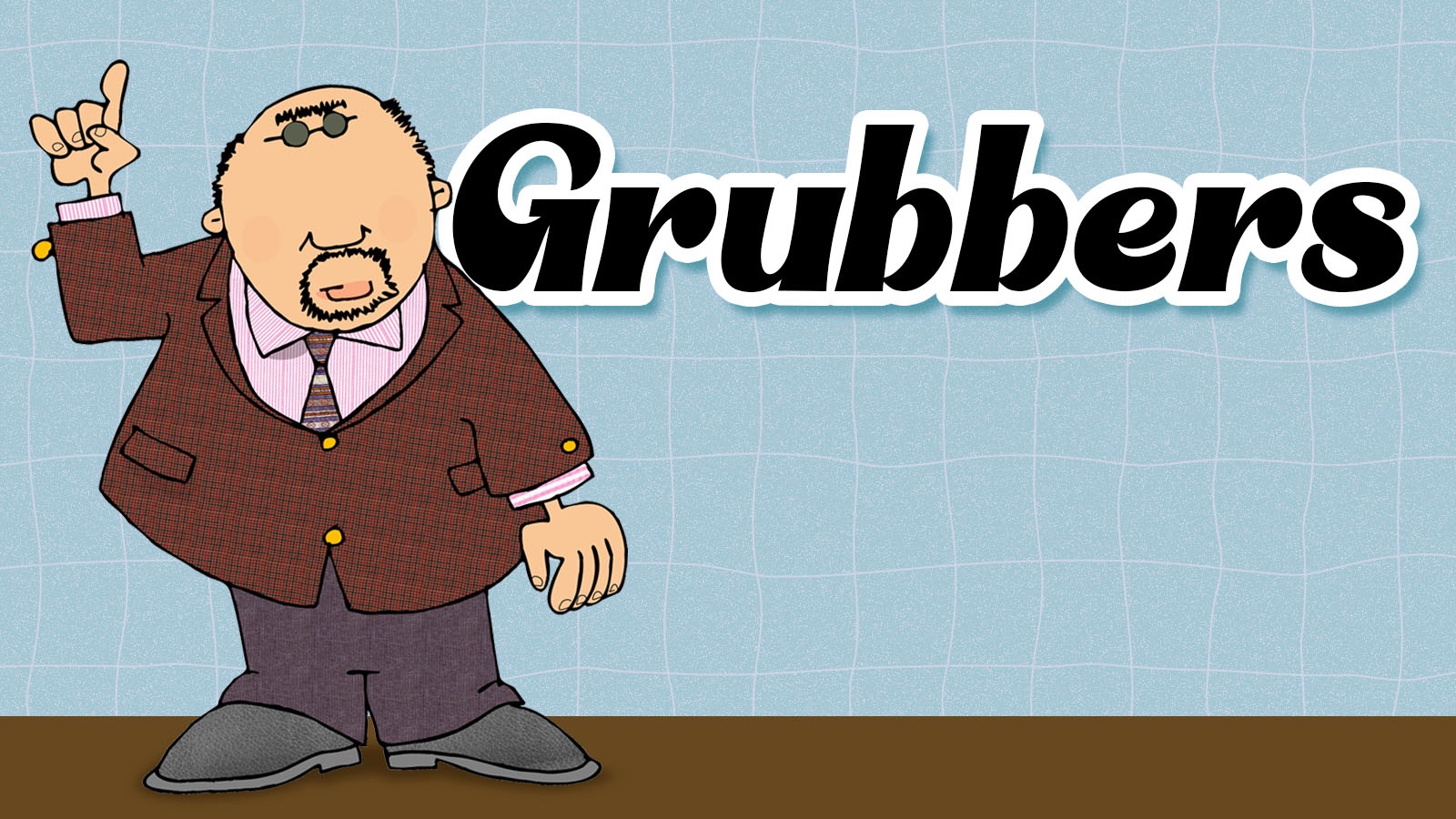 grubbers slang word