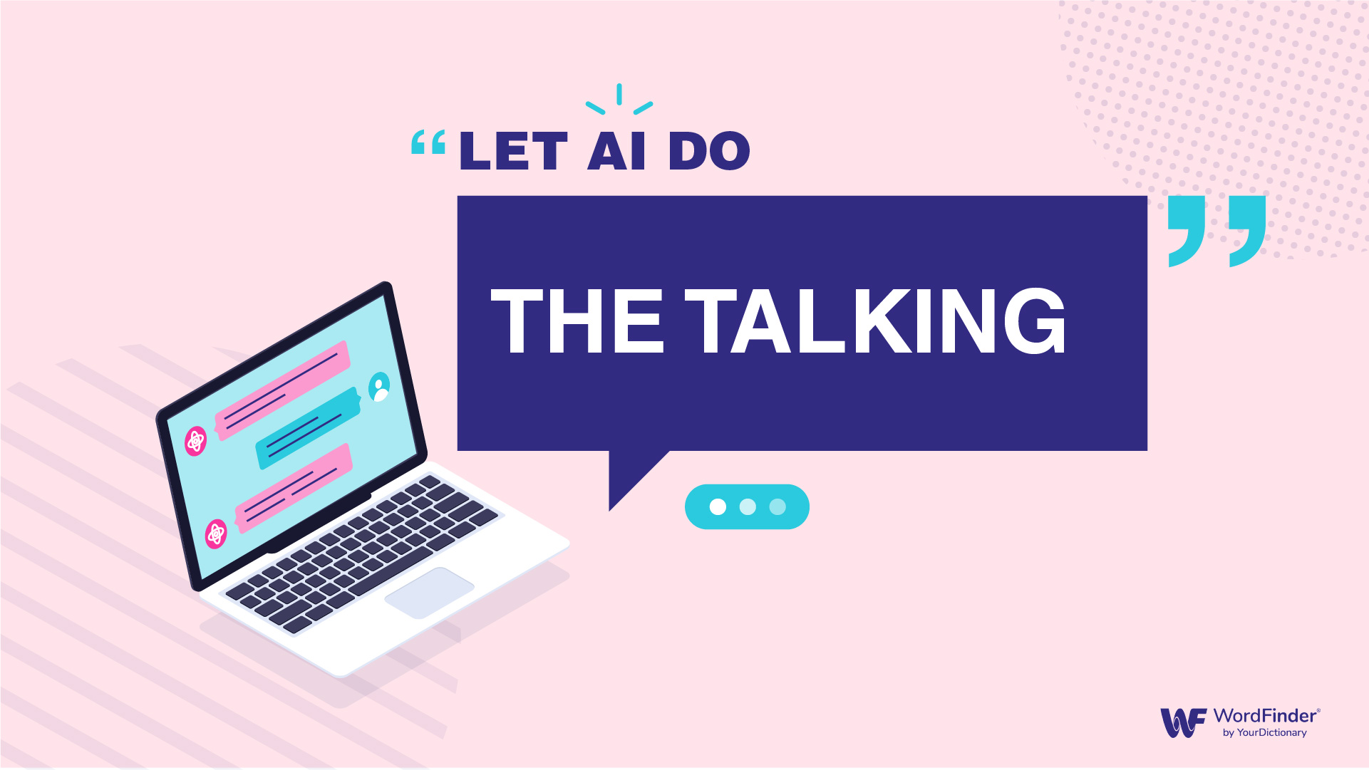 Let AI do the talking