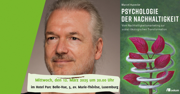 Wie können wir lernen, weniger zu wollen, ohne etwas zu vermissen? Psychische Ressourcen als zentraler Schalthebel für eine nachhaltige Zukunft. Konferenz mit Marcel Hunecke