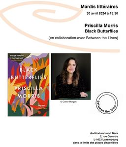 Bild der Veranstaltung Priscilla Morris: Black butterflies / en collaboration avec Between the Lines