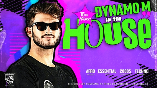 DYNAMO M IN THE HOUSE