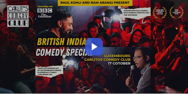 BRITISH INDIAN COMEDY SPECIAL with RAM ARANGI and RAUL KOHLI
