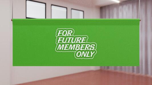 For Future Members Only