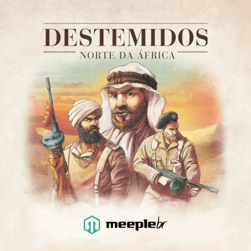 Destemidos Norte Da África Jogo De Tabuleiro Meeple Br