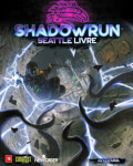 Shadowrun: Sexto Mundo - Um Novo Farol - Episódio 04: Invasão e regresso 